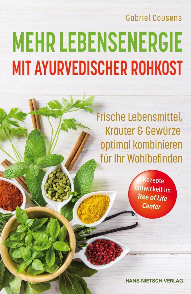 Produktbild: Mehr Lebensenergie mit ayurvedischer Rohkost | Gabriel Cousens