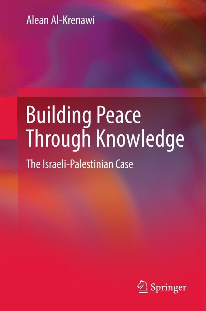 Produktbild: Building Peace Through Knowledge | Alean Al-Krenawi
