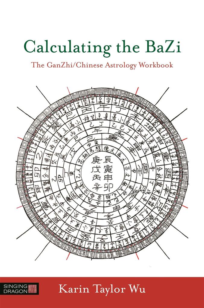 Produktbild: Calculating the BaZi | Karin Taylor Taylor Wu