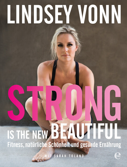 Produktbild: Strong is the new beautiful | Lindsey Vonn