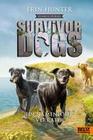 Survivor Dogs - Dunkle Spuren. Ein namenloser Verräter
