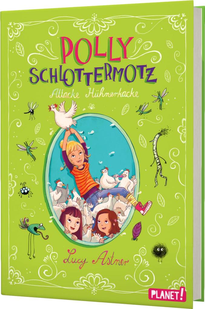 Weitere Ansicht: Polly Schlottermotz 3: Attacke Hühnerkacke | Lucy Astner