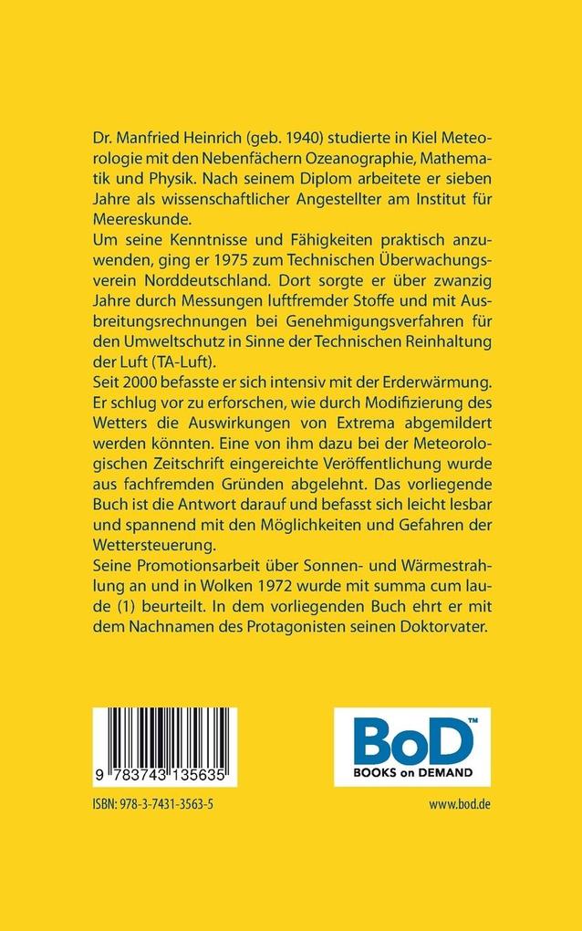 Weitere Ansicht: Das Wetter wird gesteuert | Manfried Heinrich