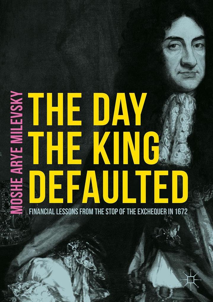 Produktbild: The Day the King Defaulted | Moshe Arye Milevsky