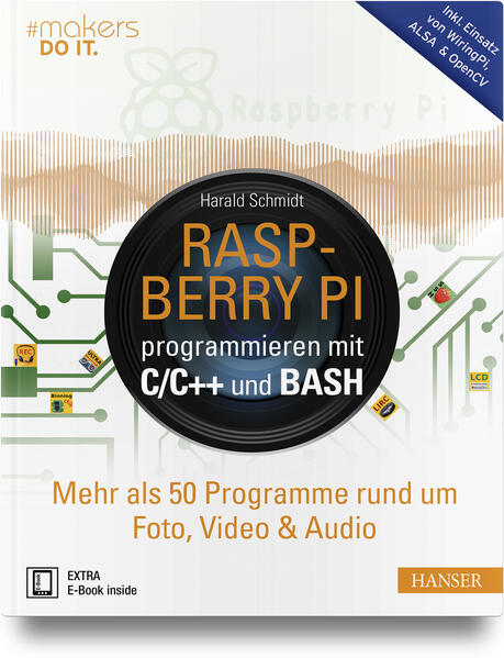 Produktbild: Raspberry Pi programmieren mit C/C++ und Bash | Harald Schmidt