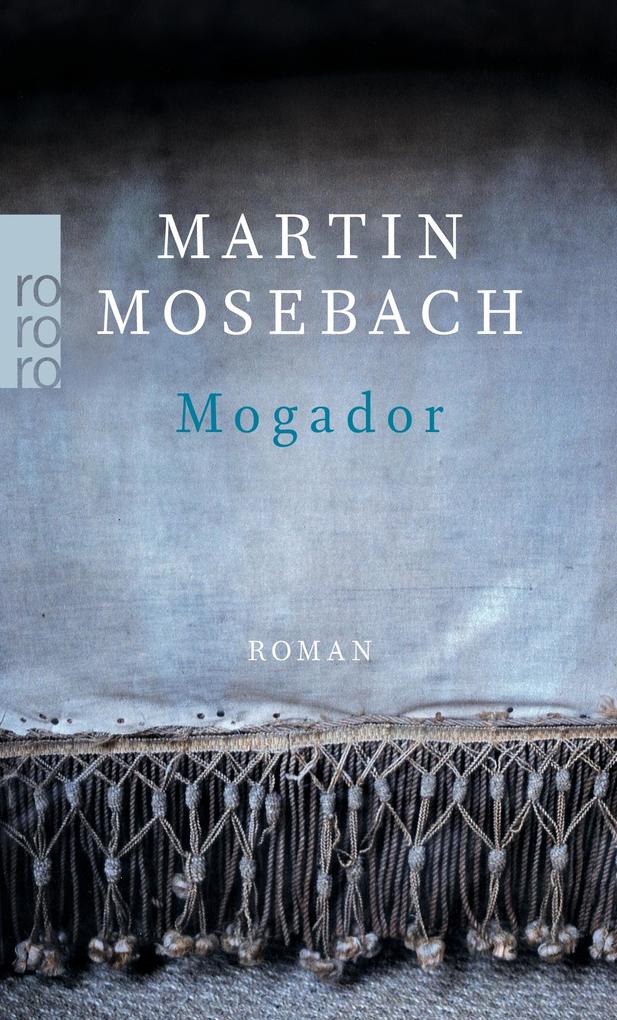 Produktbild: Mogador | Martin Mosebach