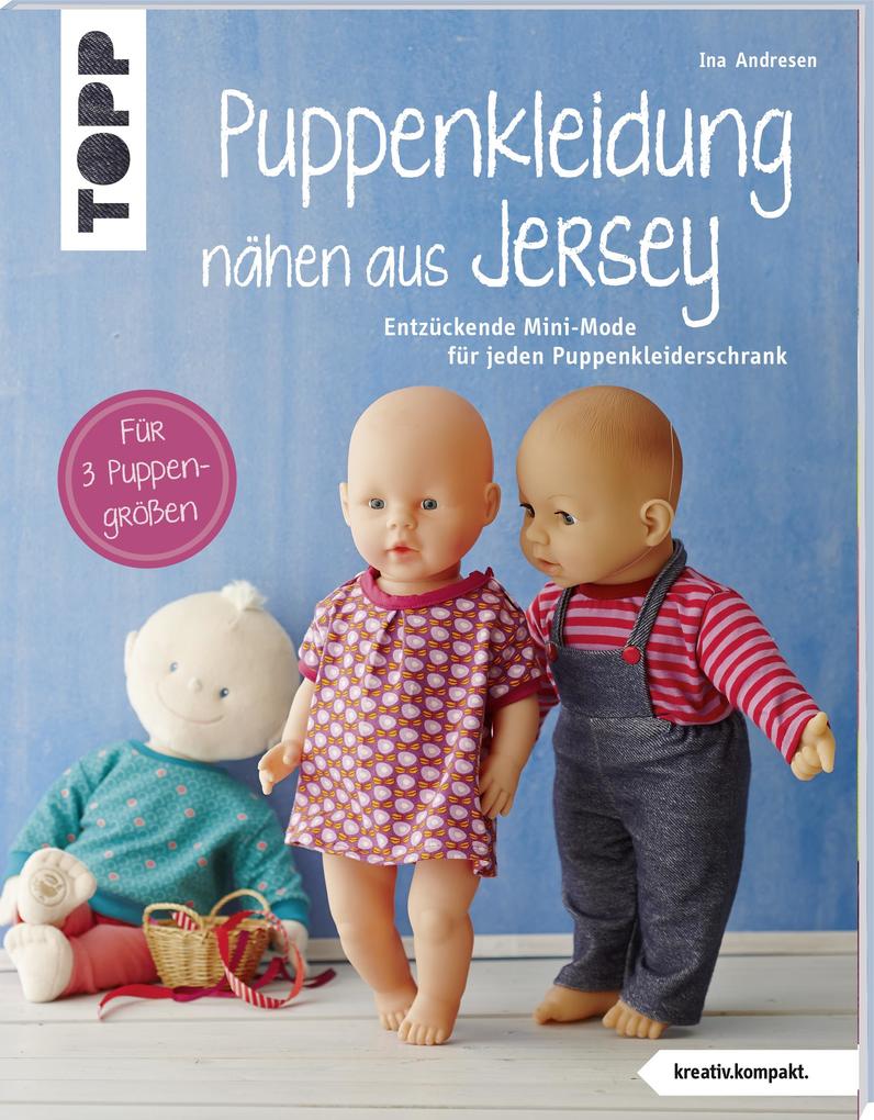 Produktbild: Puppenkleidung nähen aus Jersey (kreativ.kompakt.) | Ina Andresen