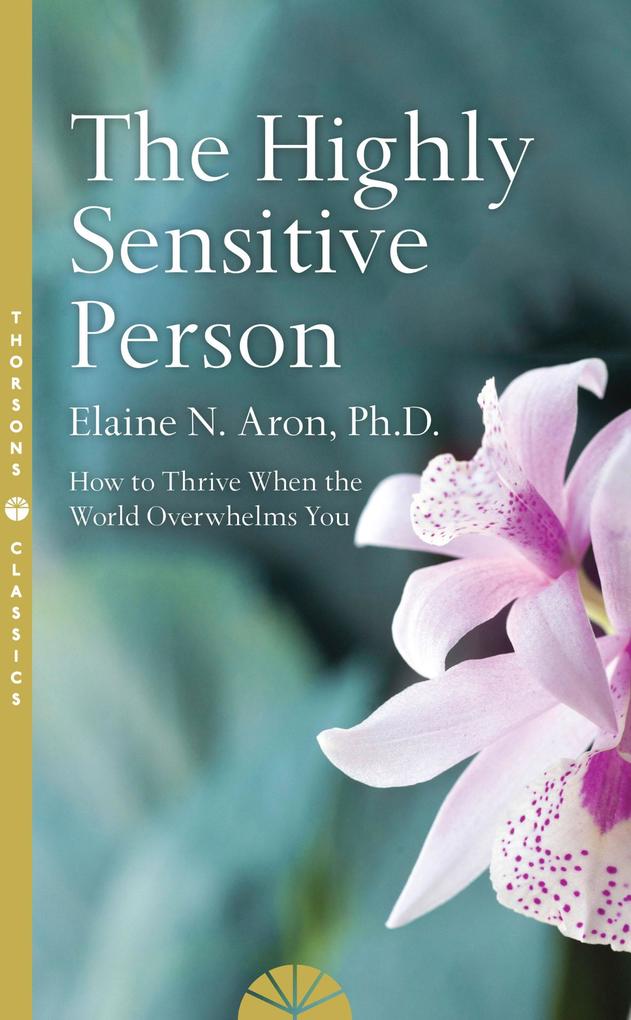 Produktbild: The Highly Sensitive Person | Elaine N. Aron