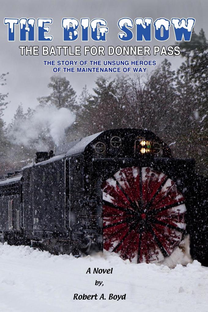 Produktbild: The Big Snow | Robert A Boyd