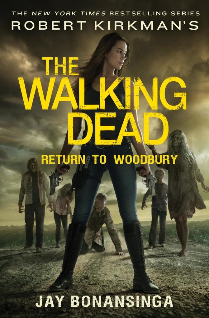 Produktbild: Robert Kirkman's The Walking Dead: Return to Woodbury | Jay Bonansinga