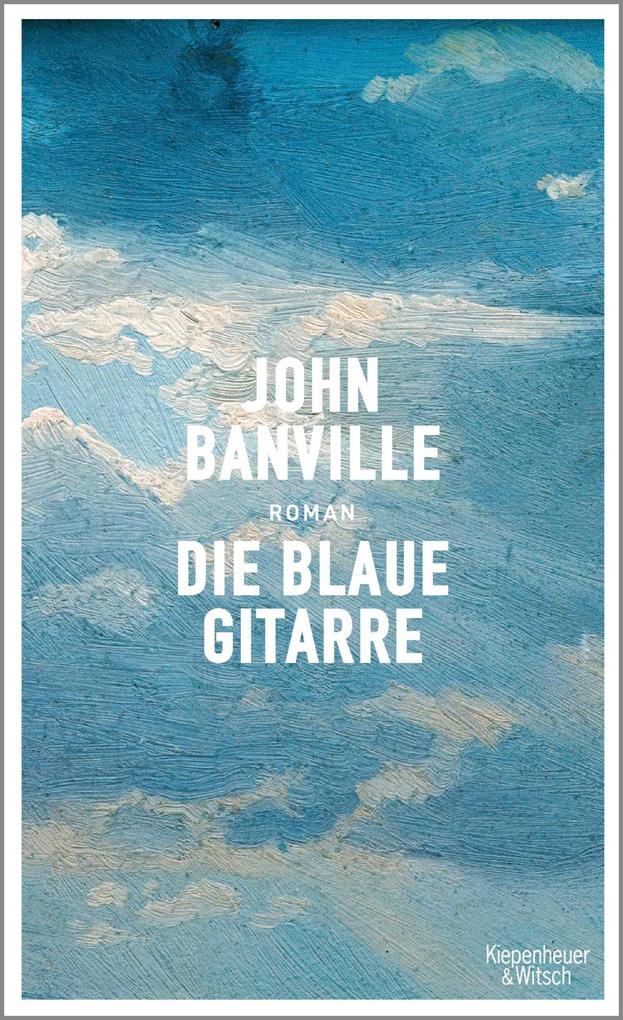 Produktbild: Die blaue Gitarre | John Banville