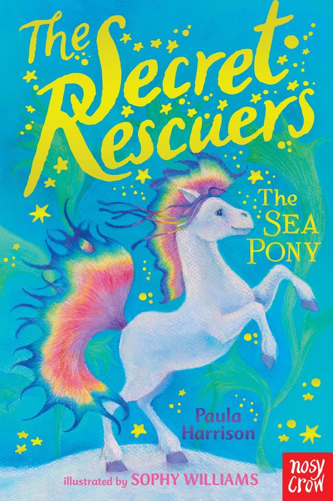 Produktbild: The Secret Rescuers: The Sea Pony | Paula Harrison