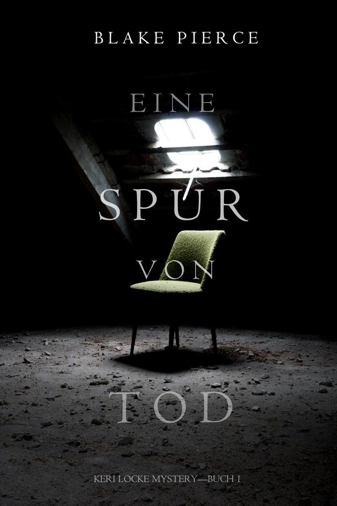 Produktbild: Eine Spur von Tod (Keri Locke Mystery-Buch 1) | Blake Pierce