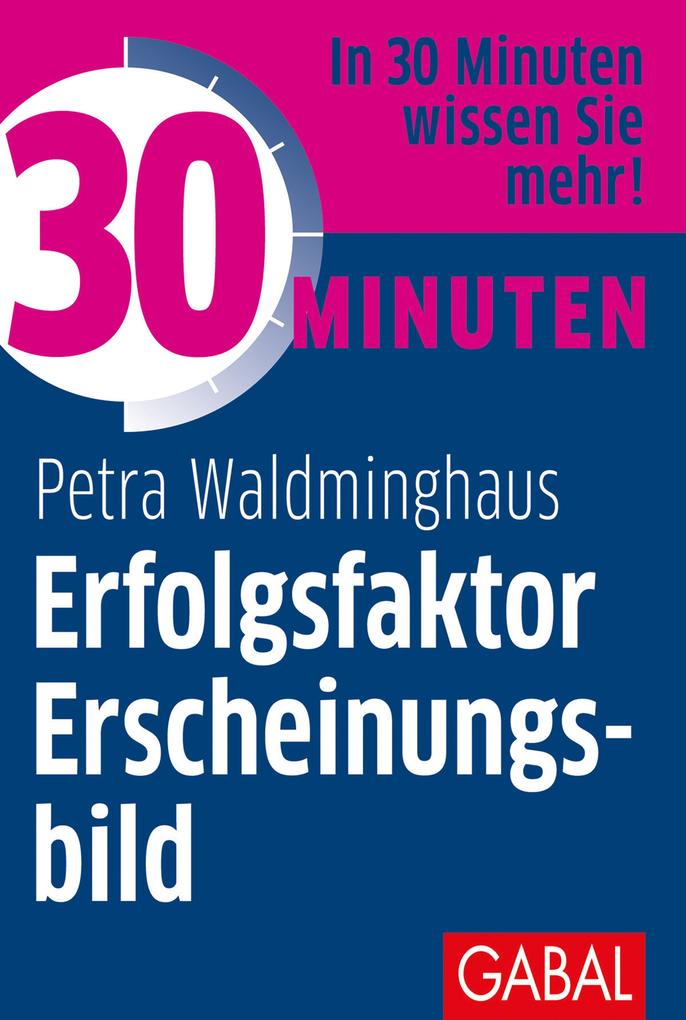 Produktbild: 30 Minuten Erfolgsfaktor Erscheinungsbild | Petra Waldminghaus