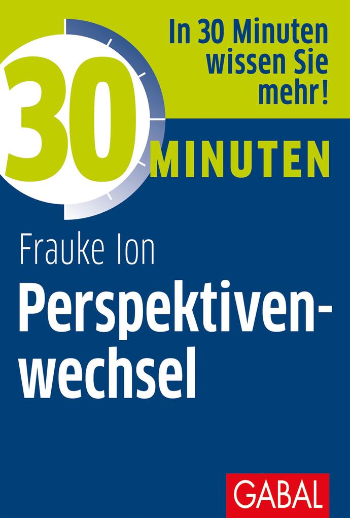 Produktbild: 30 Minuten Perspektivenwechsel | Frauke Ion