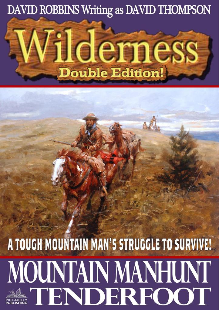 Produktbild: Wilderness Double Edition 7: Mountain Manhunt / Tenderfoot | David Robbins
