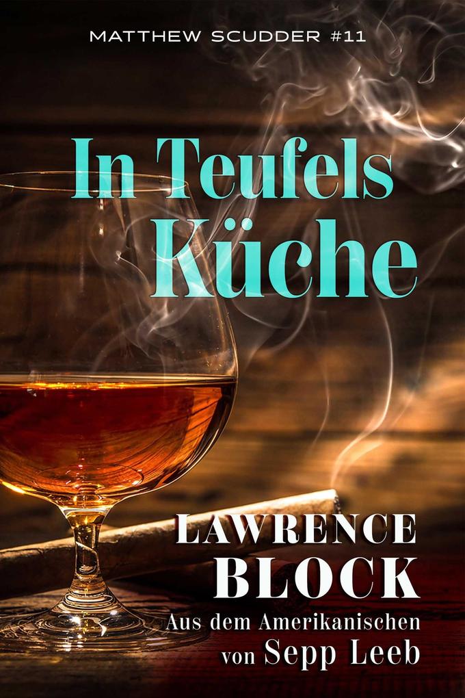 Produktbild: In Teufels Küche (Matthew Scudder, #11) | Lawrence Block