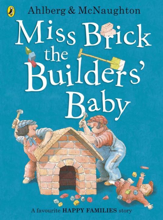 Produktbild: Miss Brick the Builders' Baby | Allan Ahlberg