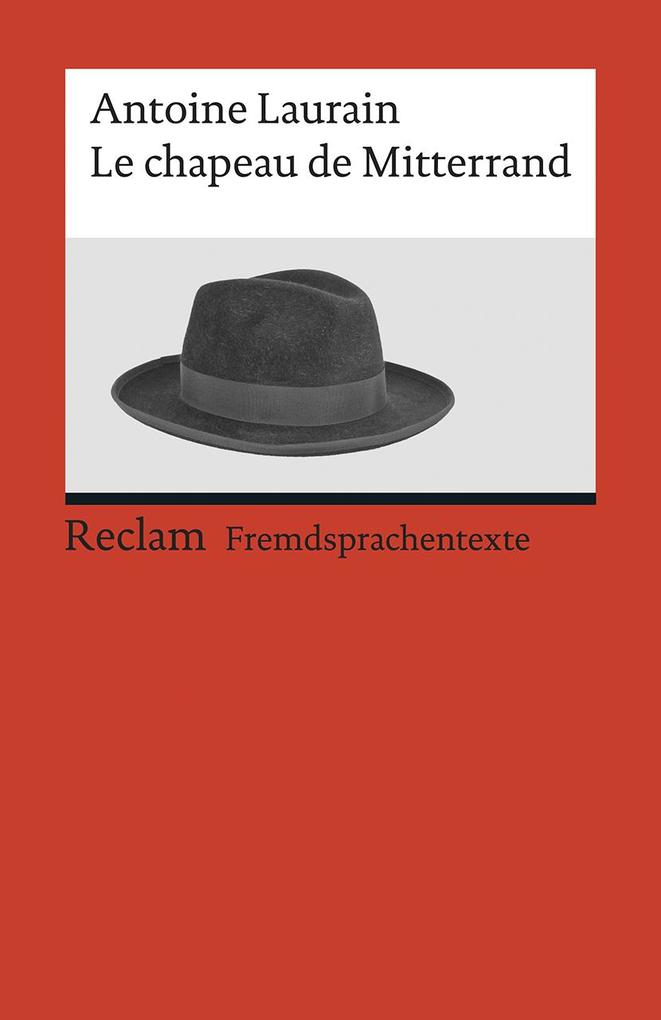 Produktbild: Le chapeau de Mitterrand | Antoine Laurain