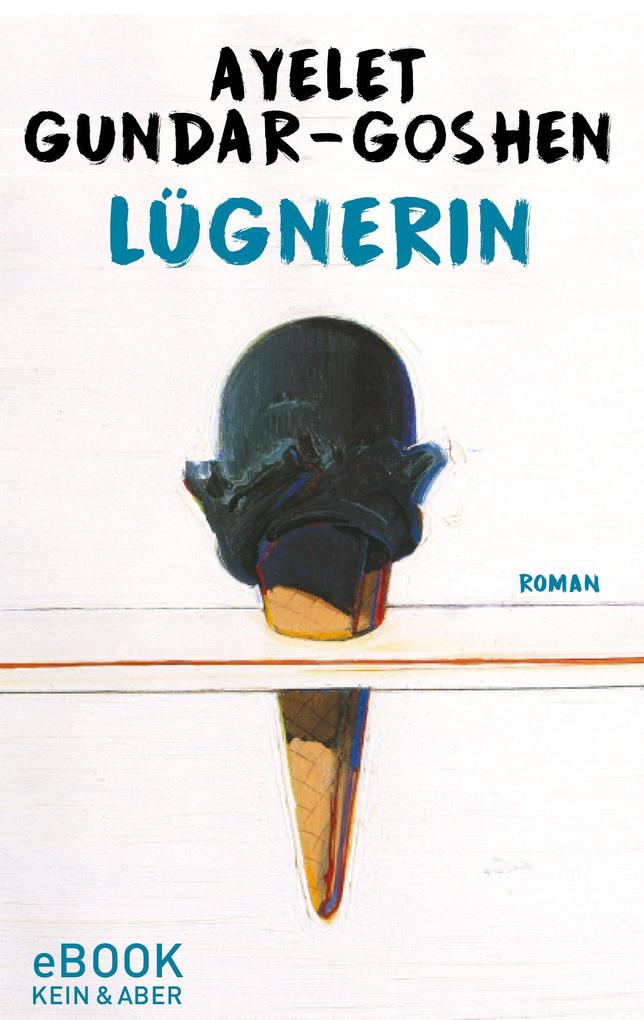 Produktbild: Lügnerin | Ayelet Gundar-Goshen
