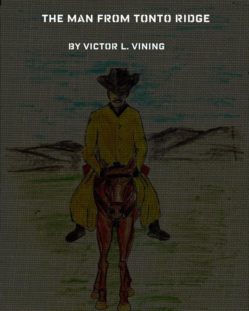 Produktbild: The Man From Tonto Ridge | Victor L. Vining