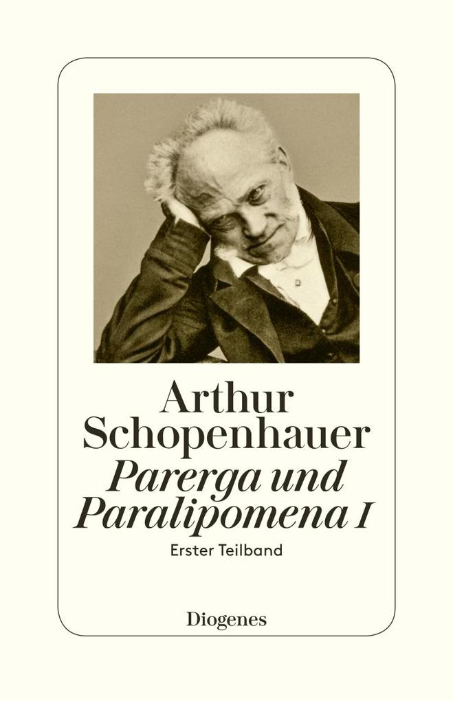 Produktbild: Parerga und Paralipomena I | Arthur Schopenhauer
