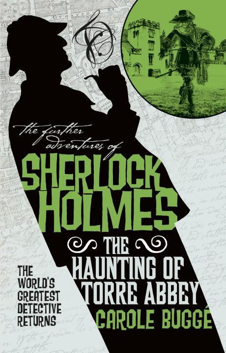Produktbild: The Further Adventures of Sherlock Holmes - The Haunting of Torre Abbey | Carole Bugge