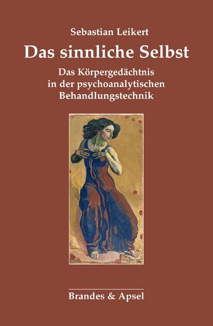 Produktbild: Das sinnliche Selbst | Sebastian Leikert