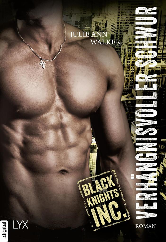 Produktbild: Black Knights Inc. - Verhängnisvoller Schwur | Julie Ann Walker