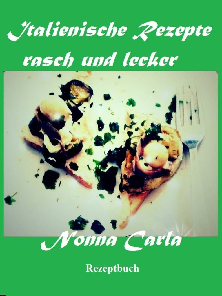 Produktbild: Italienische Rezepte rasch und lecker | Nonna Carla