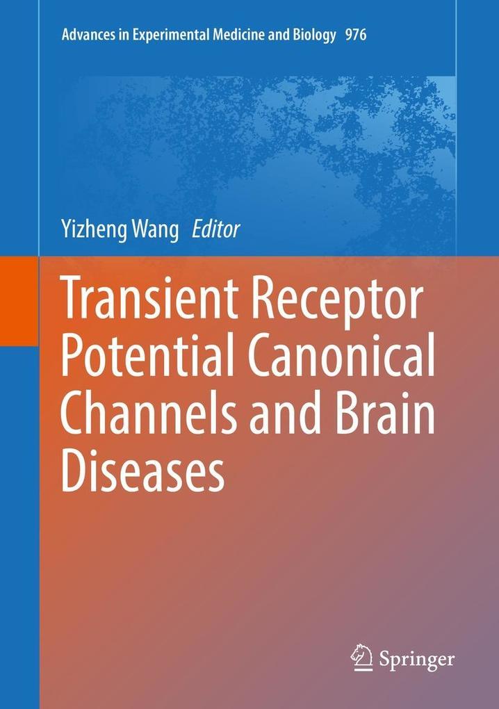Produktbild: Transient Receptor Potential Canonical Channels and Brain Diseases