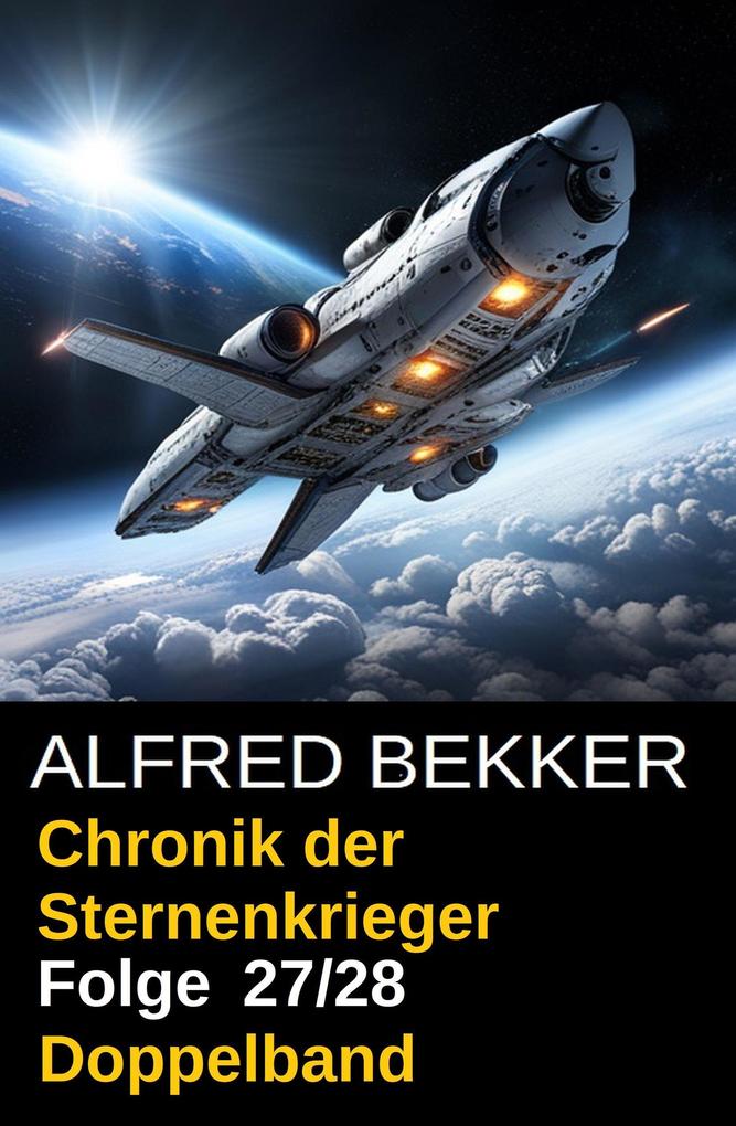 Produktbild: Chronik der Sternenkrieger Folge 27/28 Doppelband | Alfred Bekker