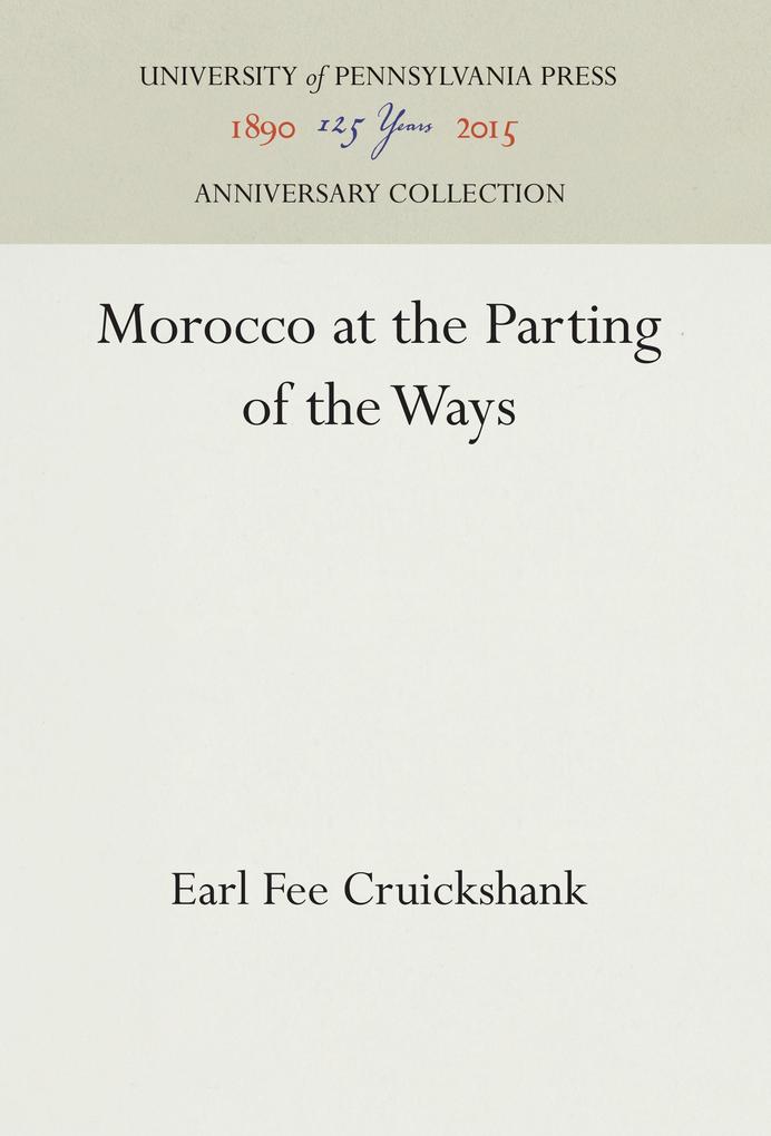 Morocco at the Parting of the Ways als Buch (gebunden)