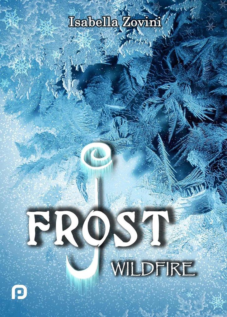 Produktbild: Wildfire. J. Frost | Isabella Zovini