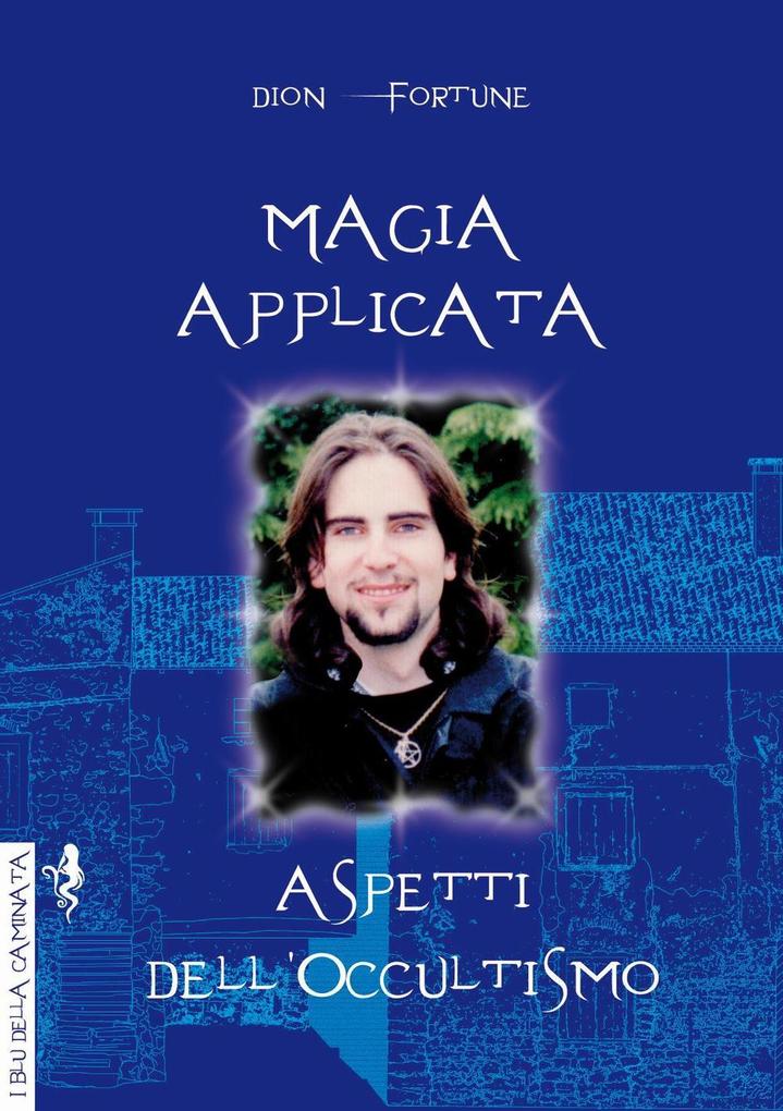 Produktbild: Magia applicata. Aspetti dell'occultismo | Dion Fortune