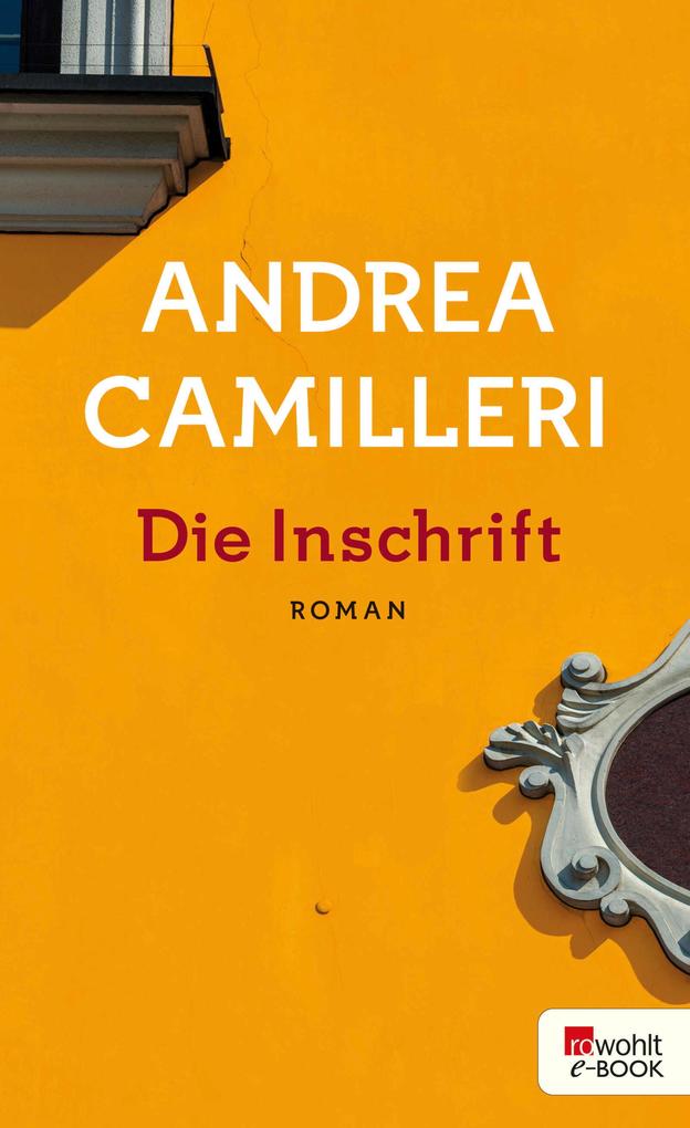 Produktbild: Die Inschrift | Andrea Camilleri