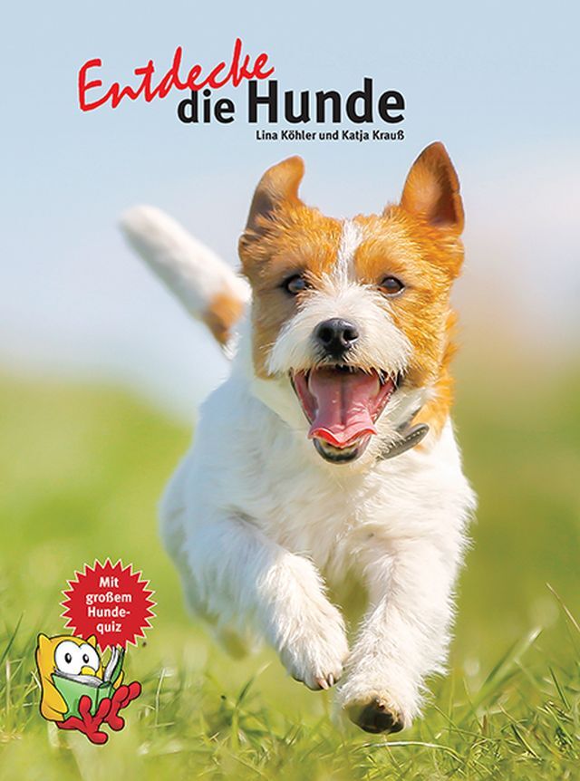 Produktbild: Entdecke die Hunde | Katja Krauß, Lina Köhler