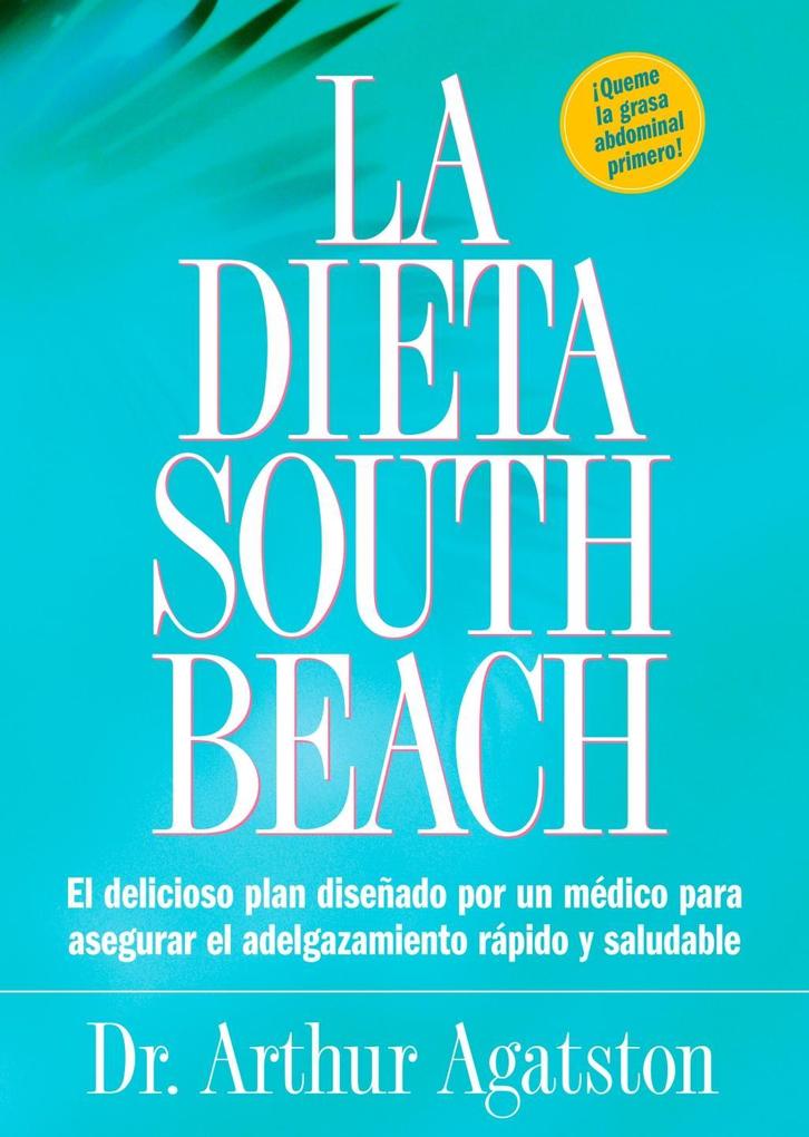 Produktbild: La Dieta South Beach | Arthur Agatston