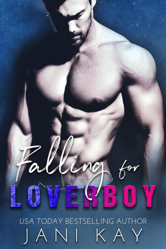 Produktbild: Falling for Loverboy (Sex & Secrets, #2) | Jani Kay