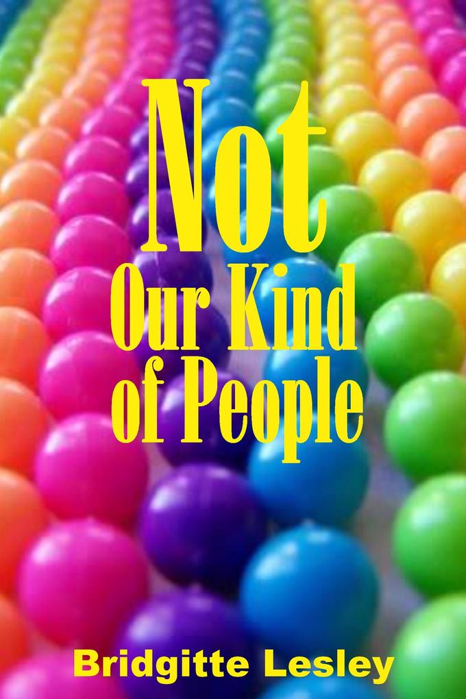 Produktbild: Not Our Kind of People | Bridgitte Lesley