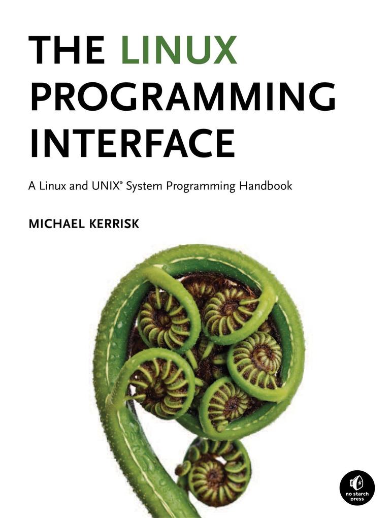Produktbild: The Linux Programming Interface | Michael Kerrisk
