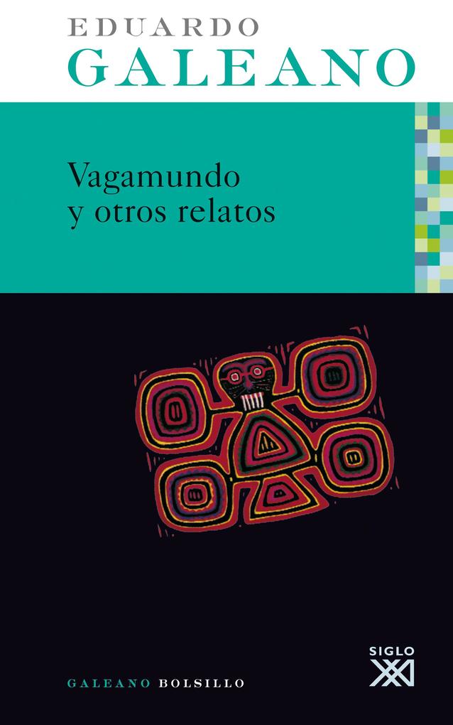 Produktbild: Vagamundo y otros relatos | Eduardo H. Galeano