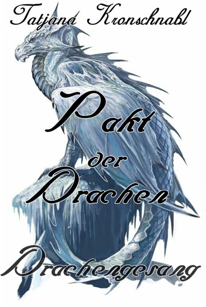 Produktbild: Pakt der Drachen 5 | Tatjana Kronschnabl