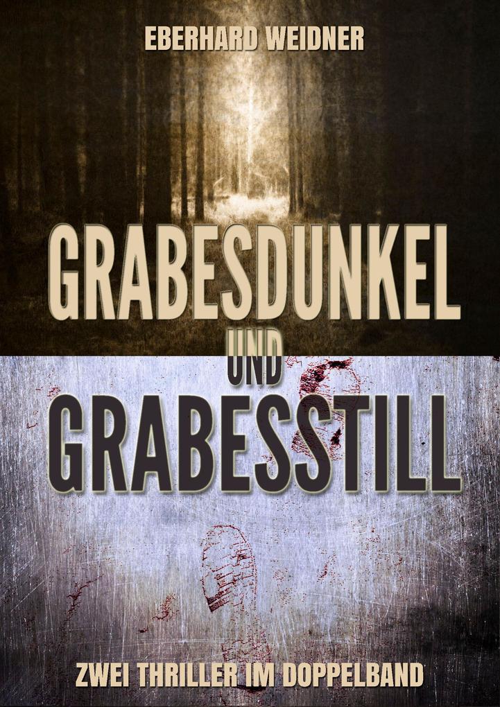 Produktbild: Grabesdunkel und Grabesstill | Eberhard Weidner