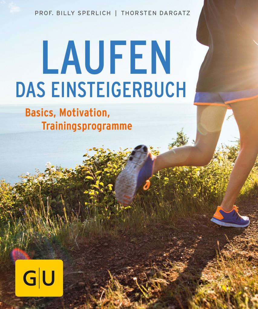 Produktbild: Laufen - Das Einsteigerbuch | Billy Sperlich, Thorsten Dargatz