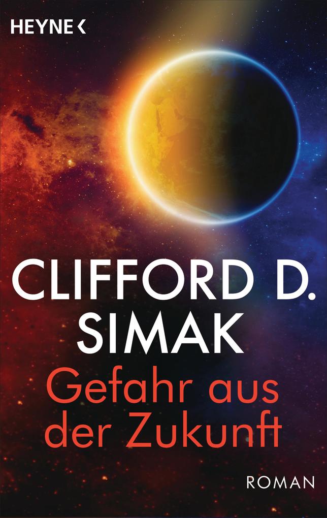 Produktbild: Gefahr aus der Zukunft | Clifford D. Simak