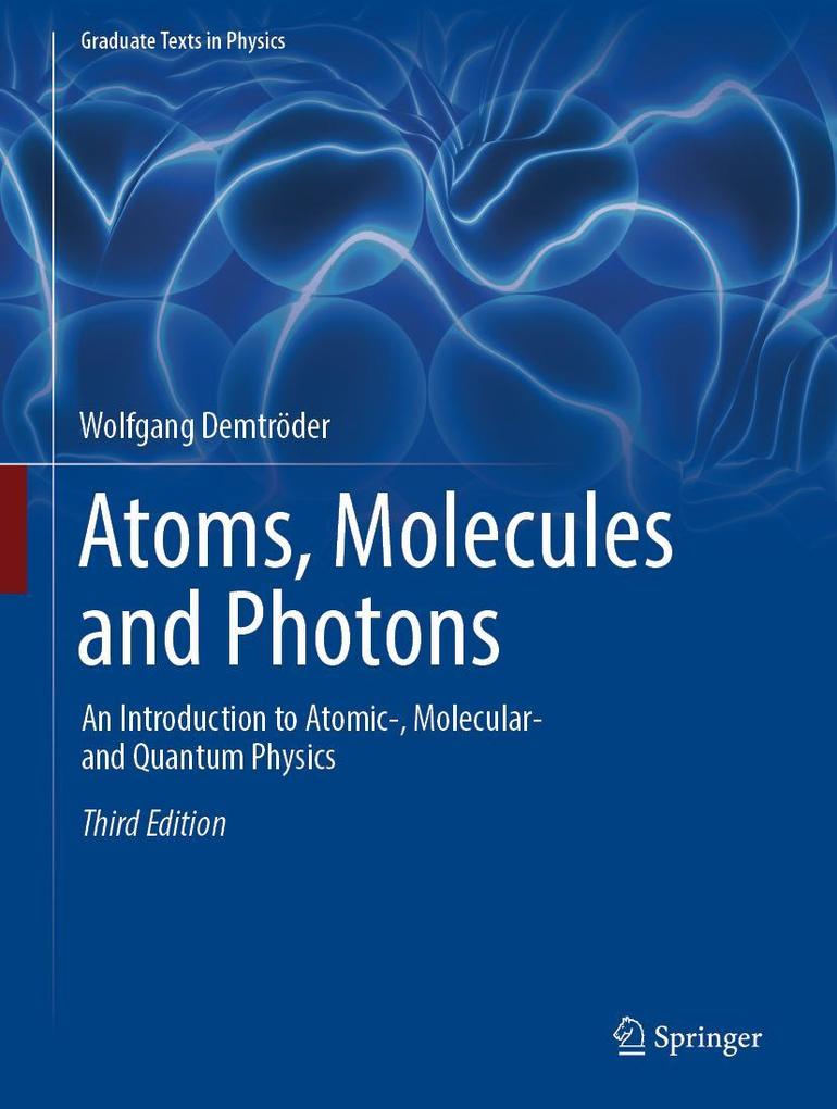 Produktbild: Atoms, Molecules and Photons | Wolfgang Demtröder
