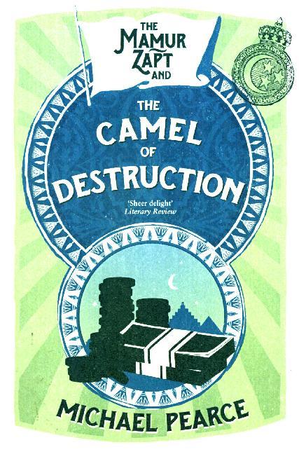 Produktbild: The Mamur Zapt and the Camel of Destruction | Michael Pearce