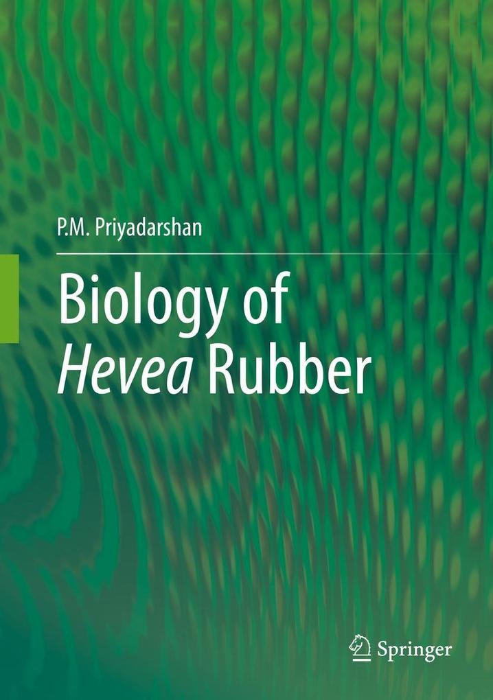 Produktbild: Biology of Hevea Rubber | P. M. Priyadarshan