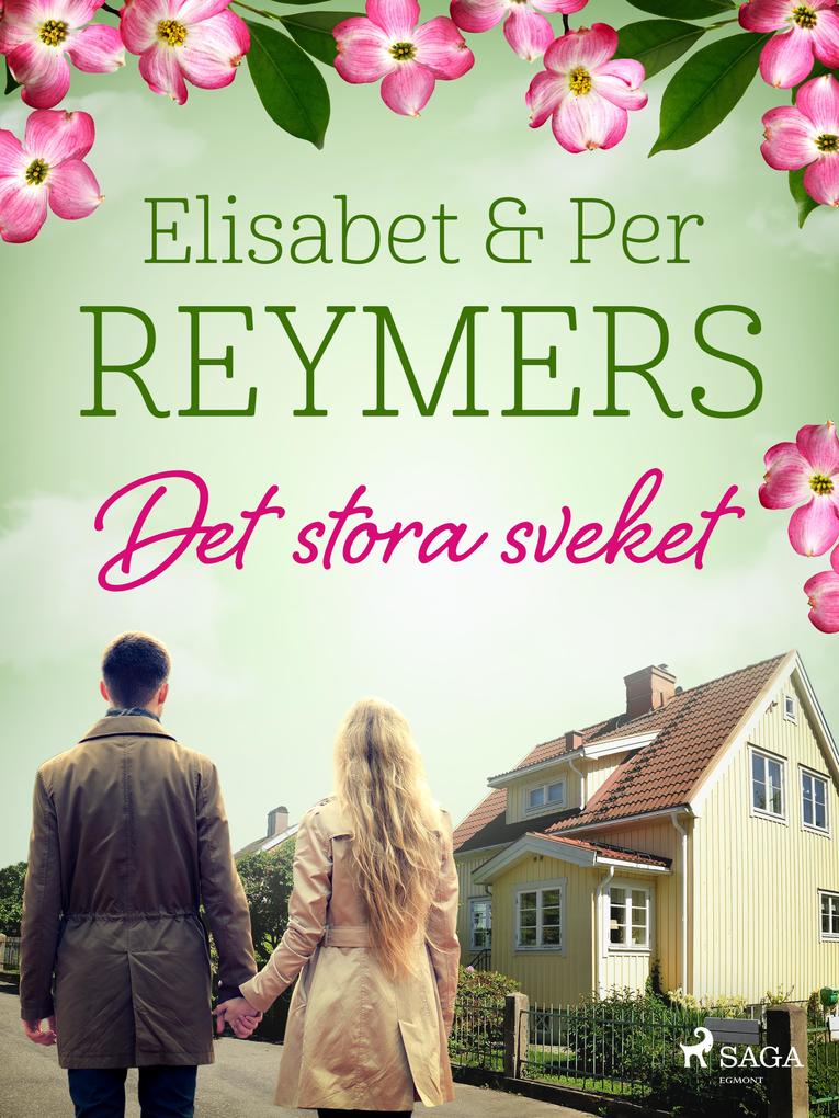 Produktbild: Det stora sveket | Per Reymers, Elisabet Reymers